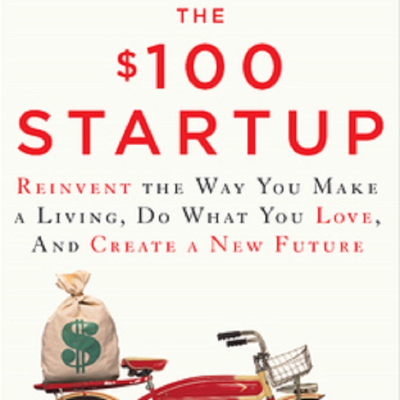 05 The $100 Startup by Chris Guillebeau